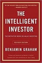 The Intelligent Investor: The Definitive Book on Value Investing. A Book of Practical Counsel (Revis