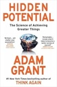 Hidden Potential: The Science of Achieving Greater Things.