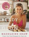 Ready, Steady, Glow: Fast, Fresh Food Designed for Real Life