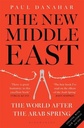 The New Middle East: The World After the Arab Spring
