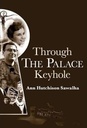 THROUGH THE PALACE KEYHOLE